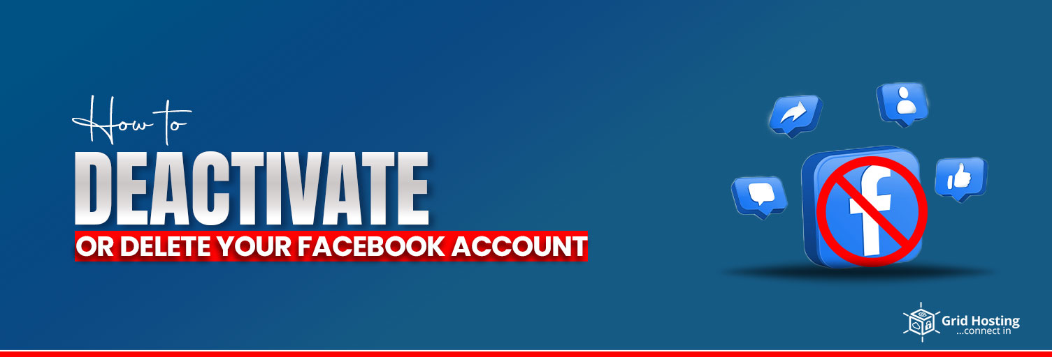 How to Deactivate or Delete Your Facebook Account